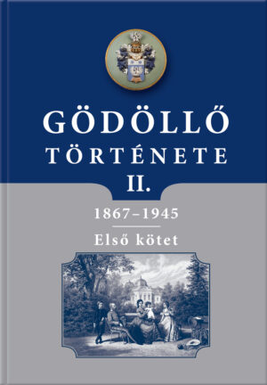 Gödöllő története II. – 1867–1945
